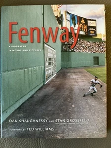 Fenway by Dan Shaughnessy & Stan Grossfeld, First Edition, Signed by both - Picture 1 of 6