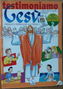 Testimoniamo Gesù. Itinerario di preparazione alla cresima. Quade - Imagen 1 de 1