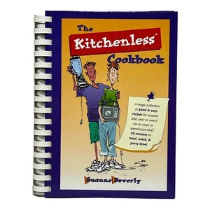 The Kitchenless Cookbook By Suanne Beverly Good & Easy Recipes - Picture 1 of 5
