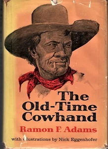 The Old-Time Cowhand, Signed By Ramon F.Adams 1961 First Printing HC - Picture 1 of 3