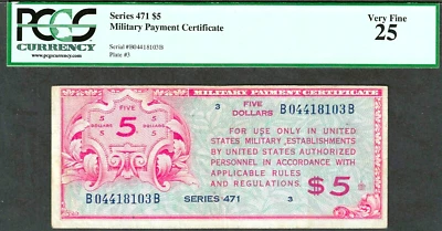 SERIES 471 $5 MPC MILITARY PAYMENT CERTIFICATE - RARE ~ PCGS VERY FINE 25 (30) - Image 1 of 2
