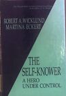 The Self-Knower: A Hero Under Control. The Plenum Series In Social/Clinical Psyc