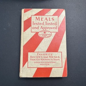 Good Housekeeping Meals Tested, Tasted, And Approved Copyright 1933 Hardcopy - Picture 1 of 19