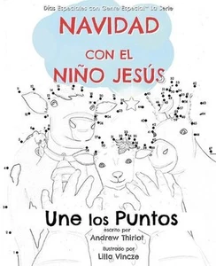 Navidad con el Nio Jess: Une los Puntos by Andrew Thiriot Paperback Book - Picture 1 of 1