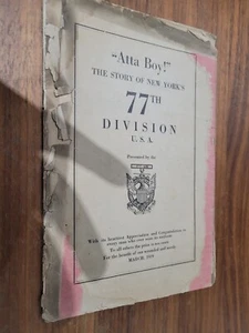 Atta Boy Historia de la 77ª División de Nueva York 1919 Primera Guerra Mundial Unidad Historia - Imagen 1 de 2