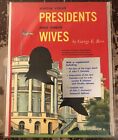 Vintage KNOW YOUR PRESIDENTS AND THEIR WIVES BUCH VON GEORGE E. ROSS 1960
