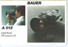 Bauer A512 Super 8 Camera Full Manual - English (Hi Res Searchable PDF on a CD)