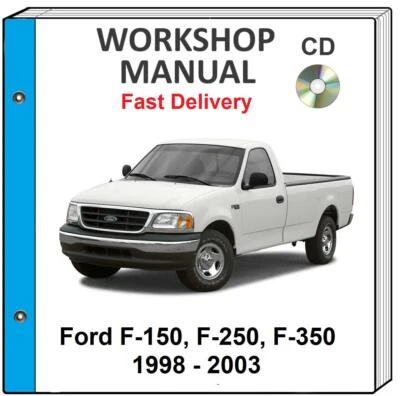 FORD F-150 F-250 F-350 2000 2001 2002 2003 SERVICE REPAIR WORKSHOP MANUAL CD