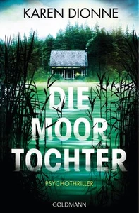 Die Moortochter von Karen Dionne (Paperback) - Bild 1 von 1