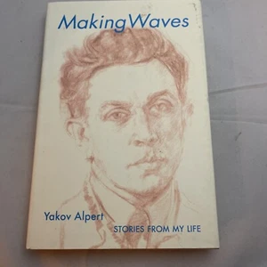 Making Waves : Stories from My Life by Yakov Alpert (2000, Hardcover) - Bild 1 von 8