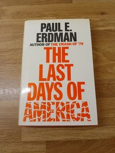 1981 PAUL E ERDMAN "THE LAST DAYS OF AMERICA" FICTION HARDBACK BOOK BCA - Picture 1 of 6