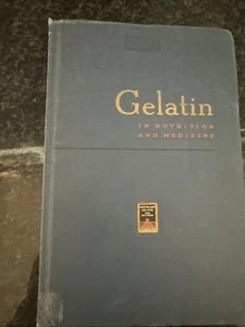 Nathan Ralph Gotthoffer:” Gelatin in Nutrition and Medicine” - Imagen 1 de 5