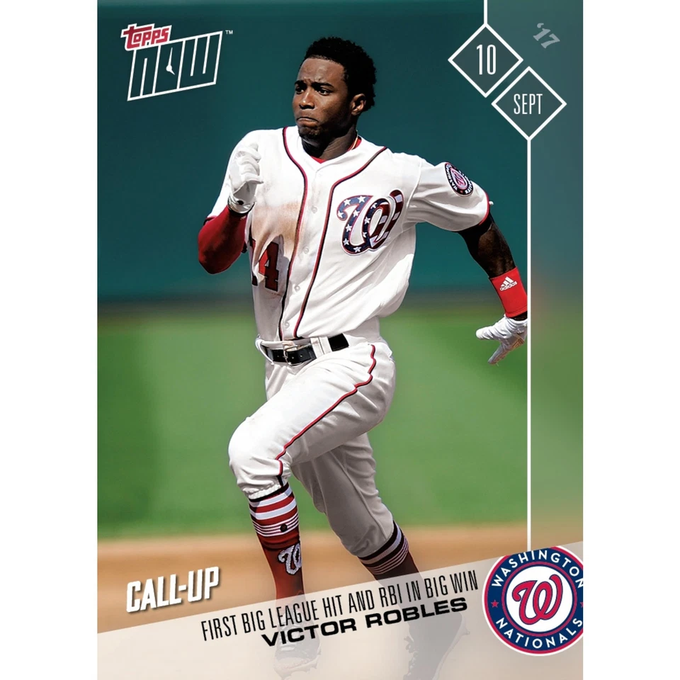 2017 VICTOR ROBLES 1st BIG LEAGUE HIT NATIONALS TOPPS NOW CARD #583 + TOPLOADER - Image 1 of 2
