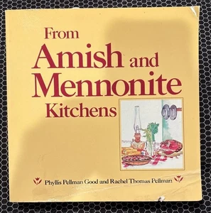 From Amish and Mennonite Kitchens Vintage Cookbook by Pellman 1984 PB - Imagen 1 de 15
