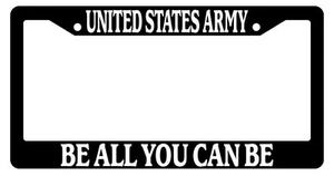 Black License Plate Frame United States Army Be All You Can Be Auto Novelty 145 - Picture 1 of 1