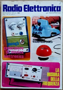 RIVISTA RADIO ELETTRONICA Radiopratica Dicembre 1972 generatore musica frequenza - Picture 1 of 9