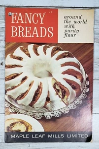 Fancy Breads Booklet Purity Flour Recipes Maple Leaf Mills Ltd 1970s Monarch Mix - Picture 1 of 4