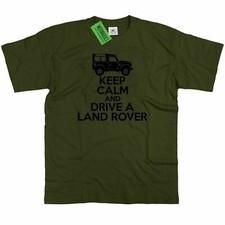 Keep Calm and Drive a Landrover Defender 90 110 Off Road Land Rover Mens T Shirt