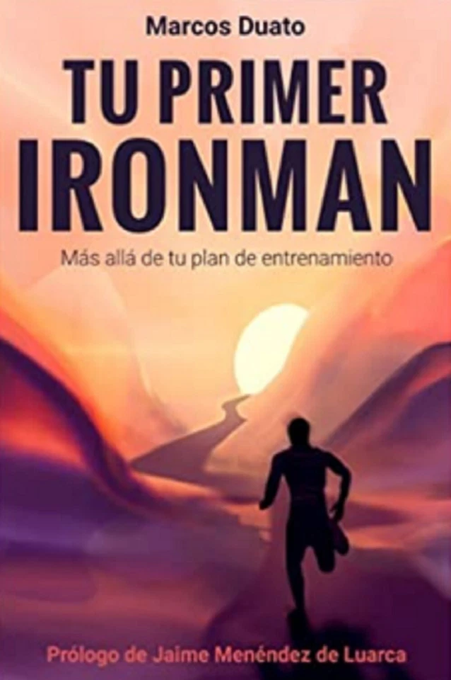 Libro en fisico TU PRIMER IRONMAN: Más allá de tu plan de entrenamiento - Imagen 1 de 1