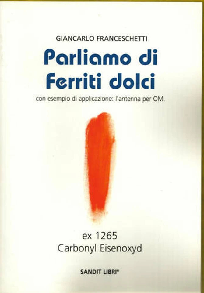 FERRITI DOLCI applicazioni in radiotecnica elettronica - Immagine 1 di 1