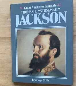 THOMAS Stonewall JACKSON -Great American Generals; B.Mills. 1990. U.S. CIVIL WAR - Picture 1 of 5
