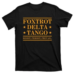 Anti Trump Foxtrot Delta Tango FDT Military Alphabet Tshirt Men And Women - Picture 1 of 8