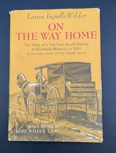 On the Way Home by Laura Ingalls Wilder - Harper & Row, 1962 - Fine Reprint - Picture 1 of 18