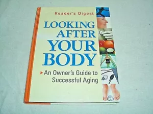 READER'S DIGEST "LOOKING AFTER YOUR BODY" - 2001 - HARD COVER - USED - Foto 1 di 9
