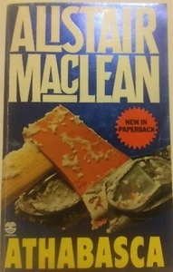 Athabasca  Alistar Maclean Paperback 1980 - Picture 1 of 3
