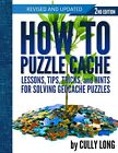 How To Puzzle Cache, Second Edition Cully Long New Book 9780997348897