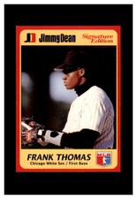 FRANK THOMAS CHICAGO WHITE SOX JIMMY DEAN SIGNATURE SERIES 1991 #9 OF 25