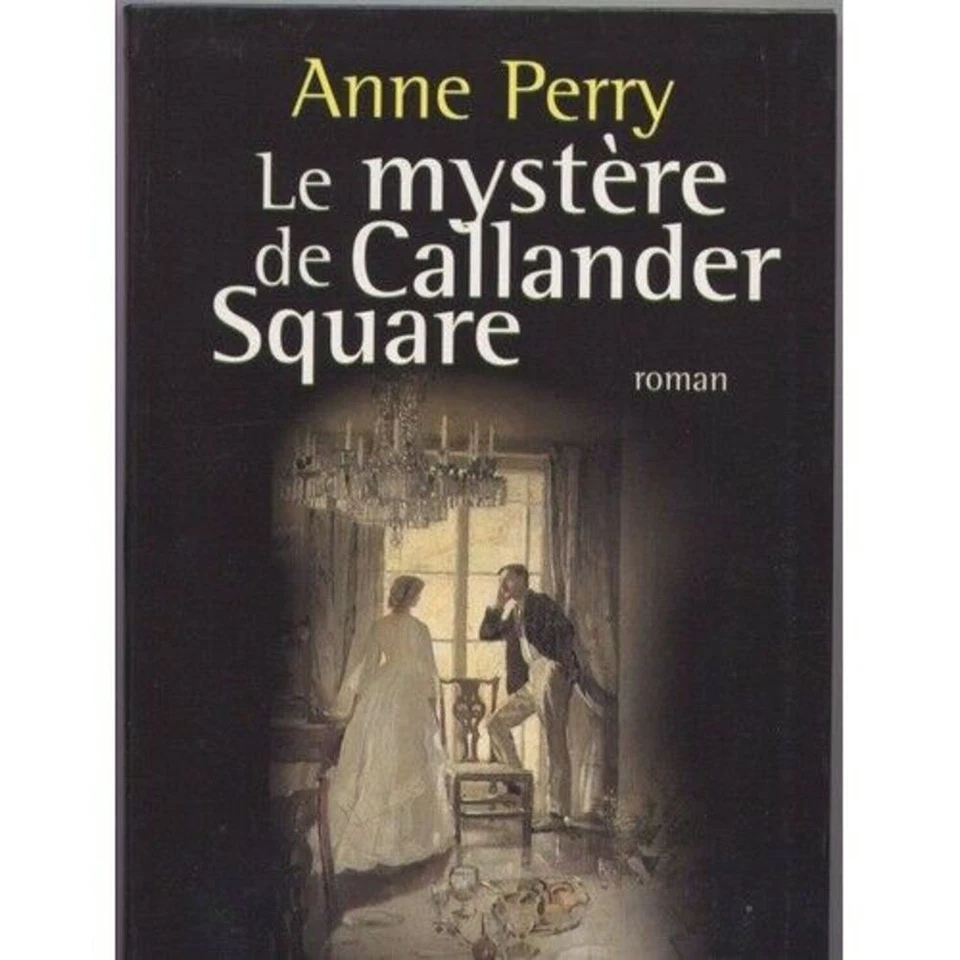 Le mystère de Callander Square | Anne Perry - Photo 1/1