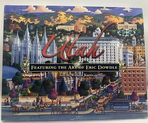 Utah Coffee Table Book Art Of Eric Dowdle Text By William Kurtis (a) - Picture 1 of 11