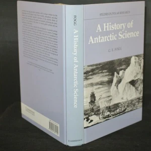 G.E. Fogg A History of Antarctic Science First Edition 1992 - Imagen 1 de 1