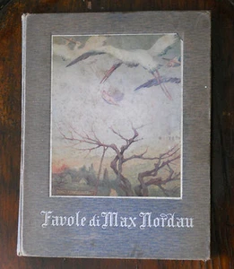 FAVOLE di MAX NORDAU - f.lli TREVES 1912 - Picture 1 of 8