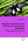 Biological control of some scale insects using insect parasitoids Efficienc 1179