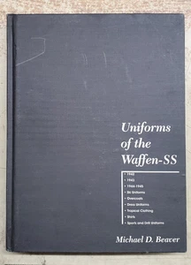 Uniforms of the Waffen-SS Volume 2 by Michael D Beaver NO DUST JACKET - Foto 1 di 13