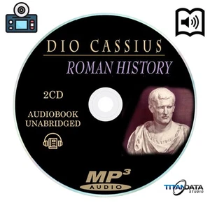 DIO CASSIUS ROMAN HISTORY - MP3 - 2 CD UNABRIDGED - Picture 1 of 1