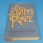 A Loving Place: A Novel 1986 Hardcover Book by Mark Dintenfass