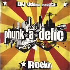 DJ Delicious Presents Phunk-A-Delic - Rockin, 12",  (Vinyl)