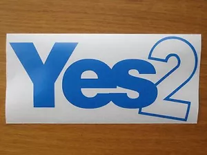 Vote Yes2 Blue Scottish Independence Vinyl Sticker Yes indyref2 Scotland - Picture 1 of 3
