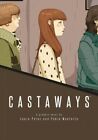 Castaways, Paperback By Perez, Laura; Monforte, Pablo; Labayen, Silvia Perea ...