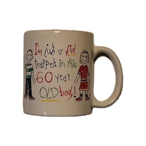 60. Geburtstag Ich bin nur ein Kind gefangen in diesem 60 Jahre alten Körper! Kaffeebecher NEU - Bild 1 von 1