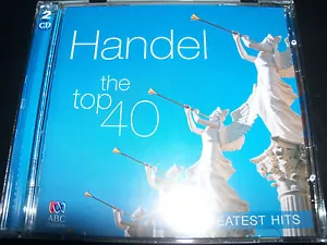 Handel The Top 40 His Greatest Hits ABC Classics 2 CD – Like New - Picture 1 of 1