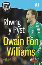 Stori Sydyn: Rhwng y Pyst - Hunangofiant Owain Fon Williams - 9781784613792