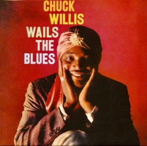 Chuck Willis - Wails The Blues (CD, Album, Paper Sleeve) - Imagen 1 de 1