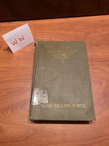 Antique 1918 BIRD WOMAN Sacajawea The Guide of Lewis and Clark by Schultz HC - Bild 1 von 12