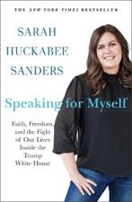 Sarah Huckabee Sanders Speaking for Myself (Taschenbuch) 