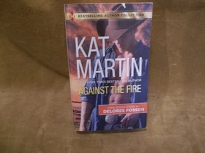 Against the Fire : Outlaw Lawman by Delores Fossen and Kat Martin (2017, Mass... - Picture 1 of 5