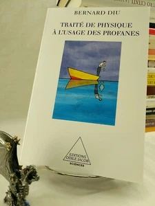Traité de physique à l'usage des profanes, Bernard Diu 2000 - Picture 1 of 2